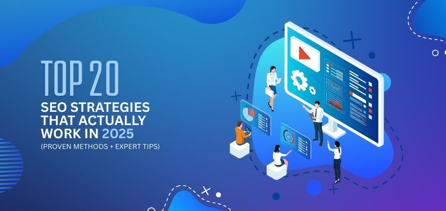Top-20-SEO-Strategies-That-Actually-Work-in-2025-Proven-Methods-Expert-Tips